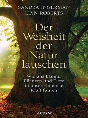 cover image of Der Weisheit der Natur lauschen